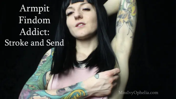 Poster: Armpit Findom Addict Stroke and Send Poster: Armpit Findom Addict Stroke and Send